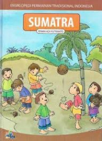 Image of Ensiklopedi Permainan Tradisional Indonesia: Sumatra